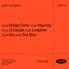 Snippets w/ Snipp Crew @ TESTFM — 14/03/21