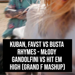 Młody Gandolfini vs Hit Em High (Grand F Mashup)