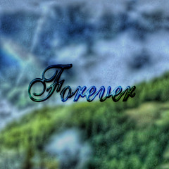Forever (prod. weednose)
