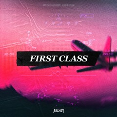 FIRST CLASS FT. COSMIC (FREE DL)