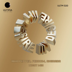 Dub Pepper, Februm feat. ANIRADA - My Desire (Night Mix) [ULTIMA]