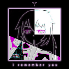 I Remember You