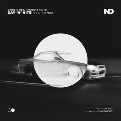 Giorgio Gee, NALYRO & PLVTO - Day N Nite (Techno Mix)