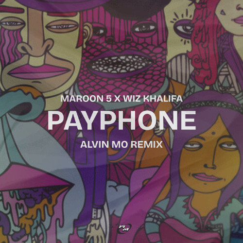 PAYPHONE [ALVIN MO RMX]
