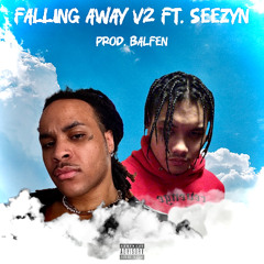 FALLING AWAY V2 ft. Seezyn prod. Balfen