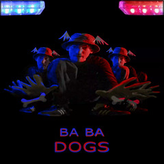 Ba Ba - DOGS