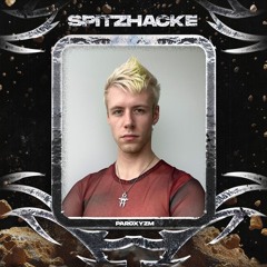 SPITZHACKE CAST 007 // PAROXYZM