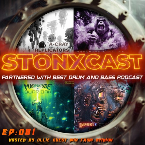 Stonxcast EP:081 - Hosted by Ollie, Guest Mix from Acidion