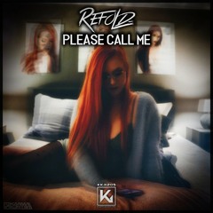 Refold - Please Call Me