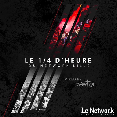 Le 1/4 D'Heure Du Net #23 - Snight B