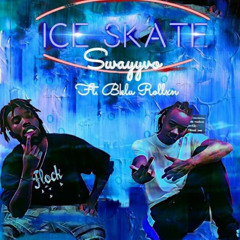 ICE SKATE (feat. Bklu Rollxn)