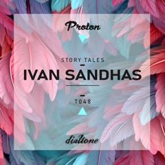 Story Tales @ProtonRadio // Tale 48 - Ivan Sandhas