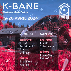 Live [mix] @ K-BANE Festival - Chapel Floor - Le Coupet(FR) - 19-04-2024