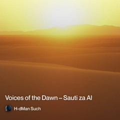 voices-of-the-dawn-–-sauti-za-alfajiri-(أصوات-الفجر).mp3