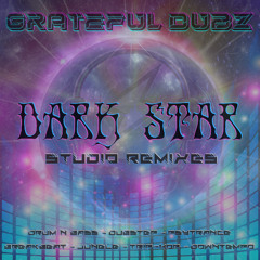 Grateful Dead - Dark Star [Grateful Dubz Breakbeat Remix]
