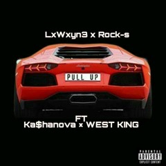 Pull up W/ rock-s, Ka$hanova x west king