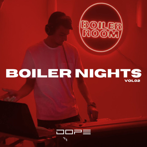 live Session 02 - Dope @Boiler Nights