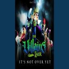 It's Not Over Yet (The Villains Lair) season 2 ep 1