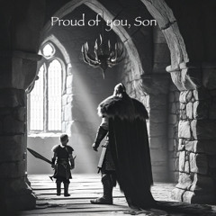 Prioud of you, Son