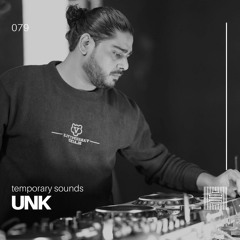Temporary Sounds 079 - UNK