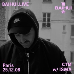 CTM w/ ISMA (25/12/08) BAIHUI RADIO