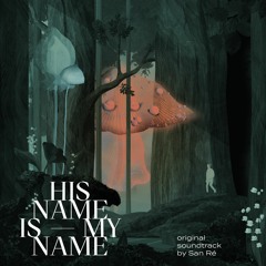 His Name Is My Name (Original Soundtrack)