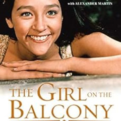 ACCESS KINDLE 🧡 The Girl on the Balcony: Olivia Hussey Finds Life after Romeo and Ju