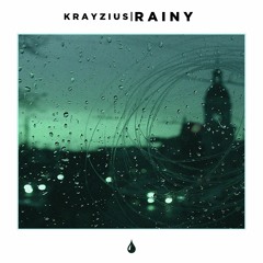 Krayzius - Rainy [free]