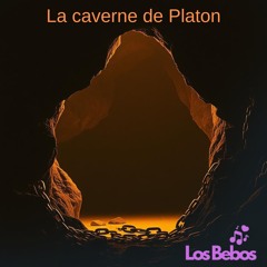 LA CAVERNE DE PLATON