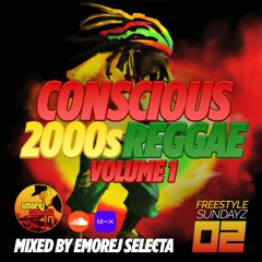 2000s REGGAE Mix Conscious Selection Vol. 1 [Freestyle Sundayz #2]