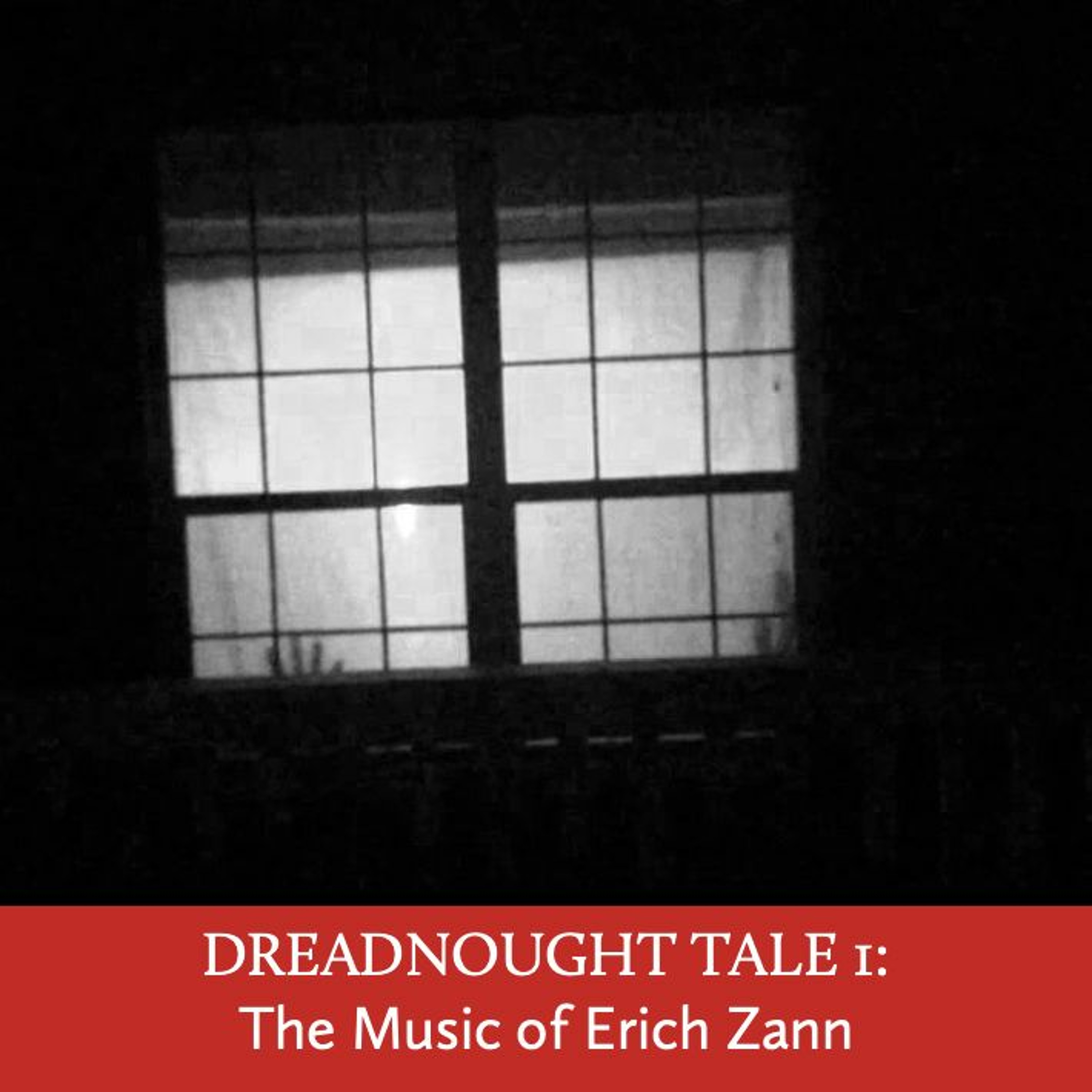 Dreadnought Tale 1: The Music of Erich Zann