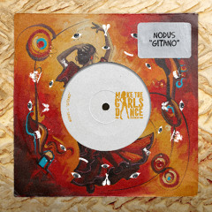 NODUS - Gitano [Make The Girls Dance Records]