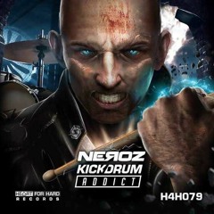 Neroz - Kickdrum ADDICT❤