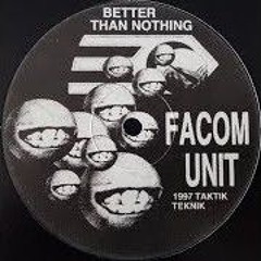 Facom Unit - Better than Nothing 1997 [B1-B2] The Great Information Robbery Muppets