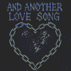 and another love song