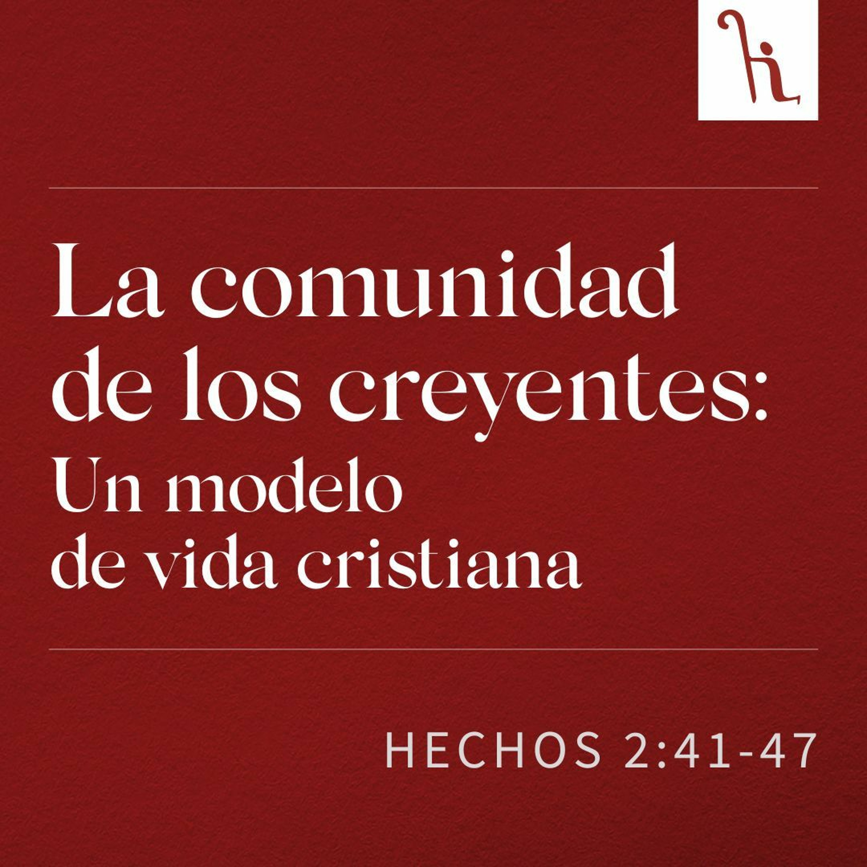 La comunidad de los creyentes: un modelo de vida cristiana episode artwork