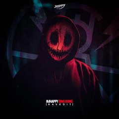 IMHAPPY - DING DONG (RAVEDIT)