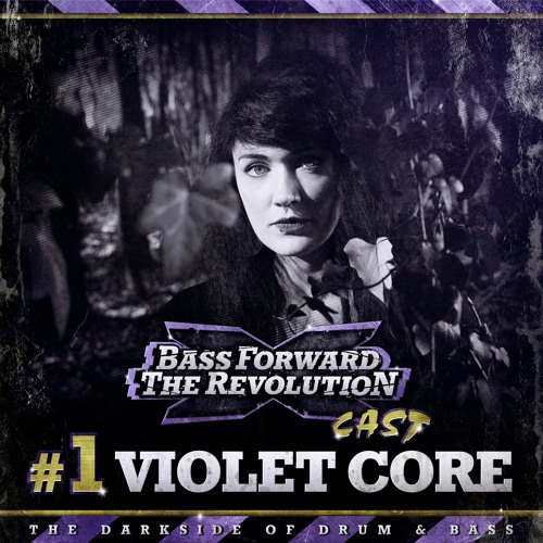 BASS FORWARD THE REVOLUTION CAST #1 - Violet Core