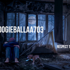 BoogieBallaa703 -  Respect The Game