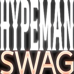 Hypeman Swag