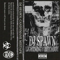 DJ SPAWN - LIGHTNING // BITCHBOY (taperip)