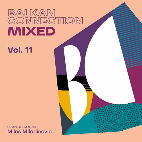 Balkan Connection Mixed (DJ Mix Series)
