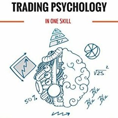 VIEW EBOOK ✉️ The essence of trading psychology in one skill by  Yvan Byeajee EPUB KI