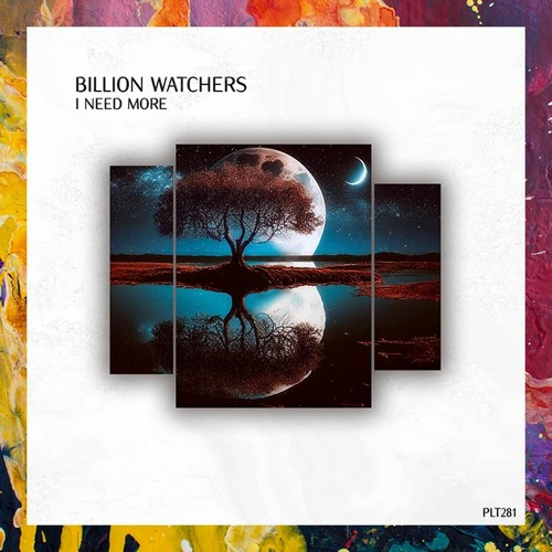 PREMIERE: Billion Watсhers — I Need More (Extended Mix) [Polyptych]