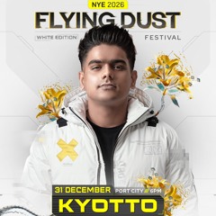 Kyotto live @flying dust festival 2026 NYE.mp3