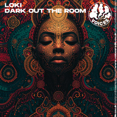 Dark Out The Room w/ Loki 24.09.25