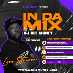IN THE MIX W/DJ DEE MONEY - AFROBEATS, AMAPIANO AND MORE May 7th, 2025