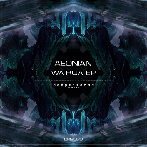 Aeonian - Wairua E.P Preview