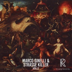 Strasse Killer, Marco Ginelli - Hölle [Klangrecords] OUT NOW!!