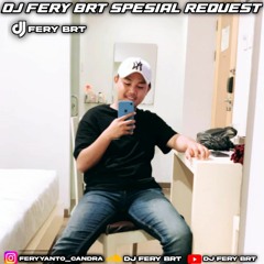 DJ FERY BRT DUGEM ILUSI TAK BERTEPI SPESIAL REQUEST RIKO PRATAMA ( VVIP ) HARDMIX FUNGKOT
